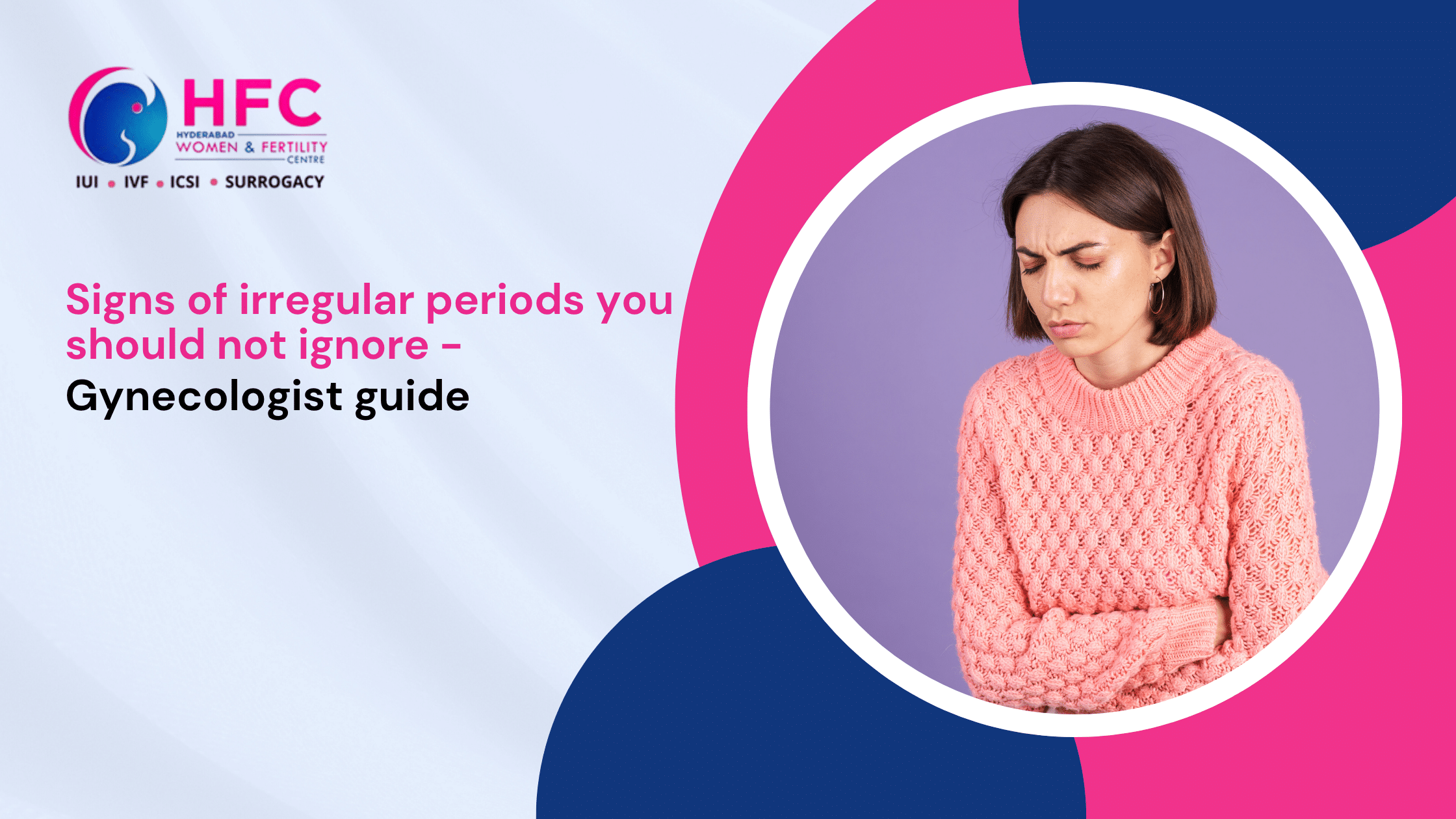 7 Warning Signs of Irregular Periods Every Woman Should Know